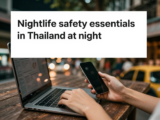 5 Essential Nightlife Safety Secrets for Stress-Free Nights in Thailand