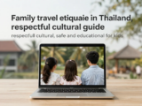 Cultural Etiquette in Thailand for Families with Kids: A Legal-Safe Travel Guide
