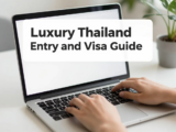 Thailand Entry and Visa Guide for Luxury Travelers