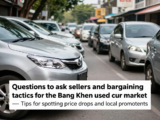 คำถามที่ควรถามผู้ขายและเทคนิคการต่อรองราคาเฉพาะตลาดรถมือสองในบางเขน — เคล็ดลับอ่านสัญญาณราคาตกและโปรโมชันท้องถิ่น