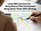 ทำไมธุรกิจในเขตบางขุนเทียนต้องใช้บริการรับทำ SEO ท้องถิ่นและเจตนาการค้นหาเบื้องหลังคำว่า “รับทำ SEO เขตบางขุนเทียน”