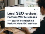 ทำไมธุรกิจในเขตปทุมวันต้องใช้บริการรับทำ SEO ท้องถิ่น และเจตนาการค้นหาเบื้องหลังคำว่า “รับทำ SEO เขตปทุมวัน”