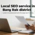 ทำความเข้าใจเจตนาผู้ค้นหา: ทำไมธุรกิจในเขตบางรักต้องการบริการรับทำ SEO